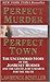 Perfect Murder, Perfect Town : The Uncensored Story of the JonBenet Murder and the Grand Jury's Search for the Final Truth